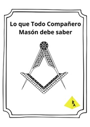 Lo que Todo Compañero Masón debe saber